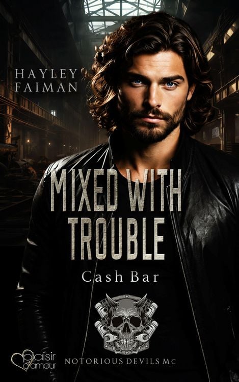 Produktbild: Notorious Devils MC Teil 13: Mixed with Trouble (Cash Bar)