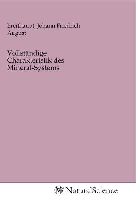 Produktbild: Vollst&auml;ndige Charakteristik des Mineral-Systems
