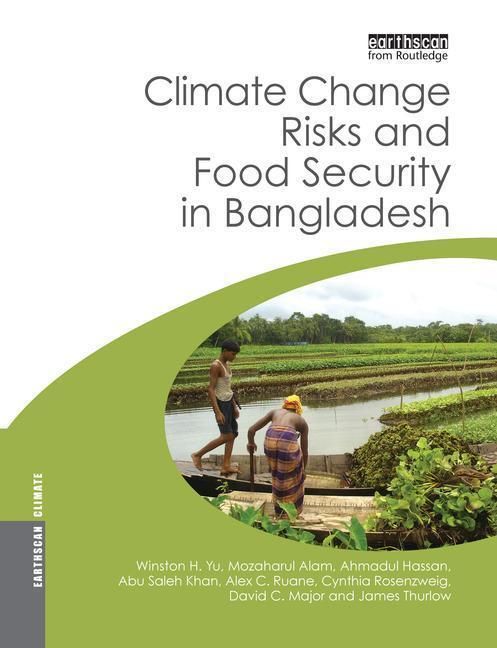 Produktbild: Yu, W: Climate Change Risks and Food Security in Bangladesh