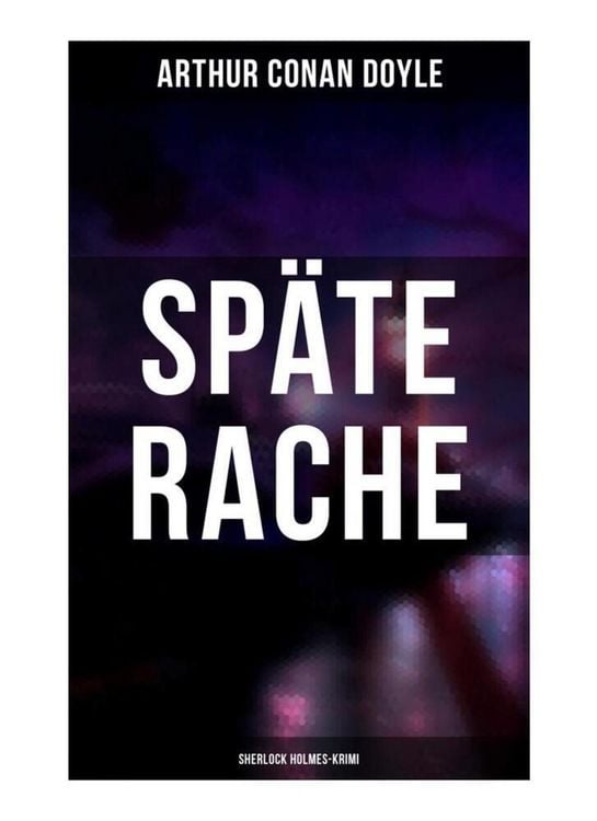 Produktbild: Sp&auml;te Rache: Sherlock Holmes-Krimi