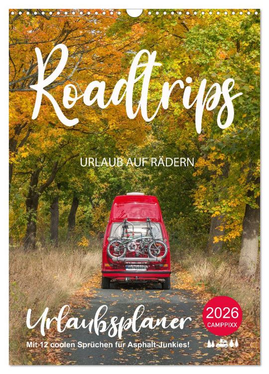 Produktbild: Roadtrips - Urlaub auf R&auml;dern (Wandkalender 2026 DIN A3 hoch), CALVENDO Monatskalender