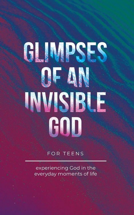 Produktbild: Glimpses of an Invisible God for Teens