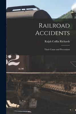 Produktbild: Railroad Accidents: Their Cause and Prevention
