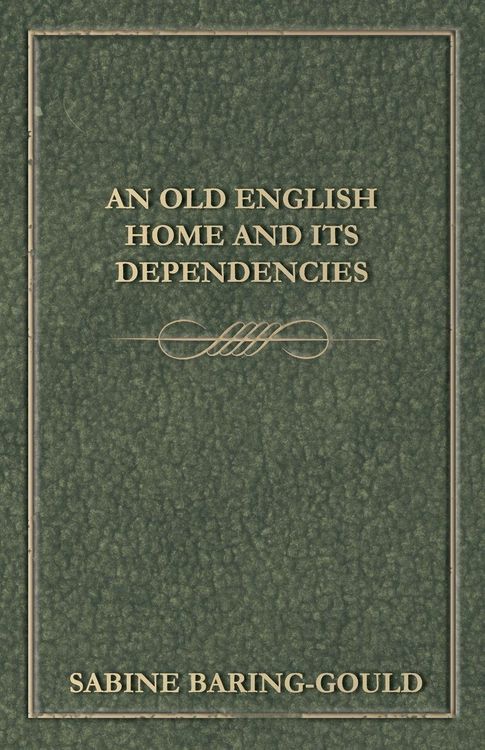 Produktbild: An Old English Home And Its Dependencies