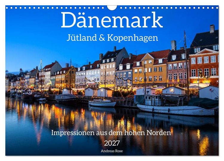 Produktbild: D&auml;nemark - J&uuml;tland & Kopenhagen, Impressionen aus dem hohen Norden (Wandkalender 2027 DIN A3 quer), CALVENDO Monatskalender