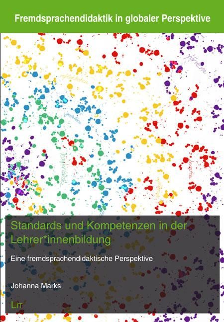 Produktbild: Marks, J: Standards und Kompetenzen in der Lehrer*innenbildu