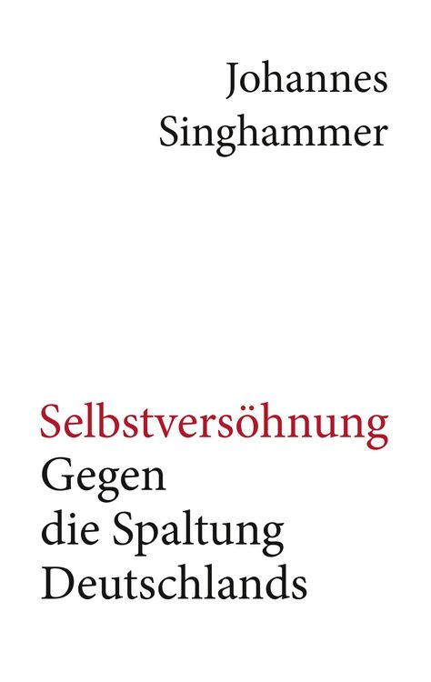 Produktbild: Selbstvers&ouml;hnung &ndash; Gegen die Spaltung Deutschlands
