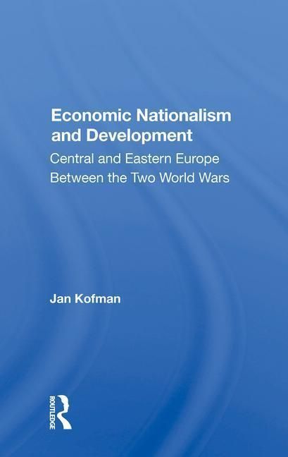 Produktbild: Kofman, J: Economic Nationalism And Development