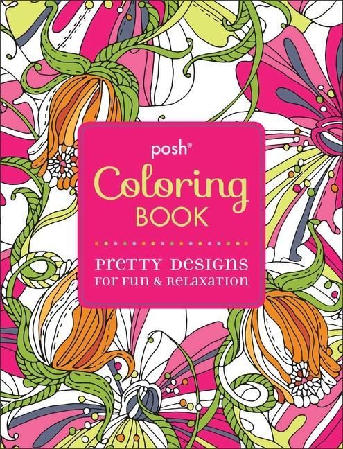 Produktbild: Posh Adult Coloring Book: Pretty Designs for Fun & Relaxation