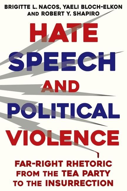 Produktbild: Nacos, B: Hate Speech and Political Violence