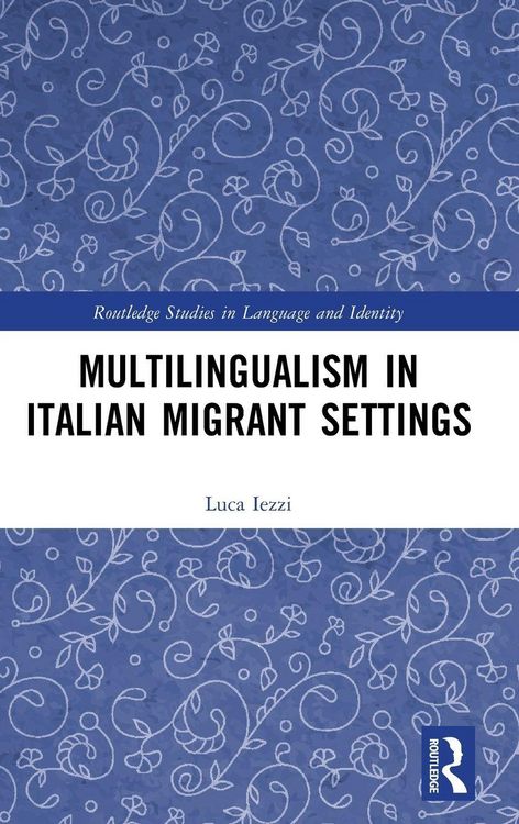 Produktbild: Multilingualism in Italian Migrant Settings