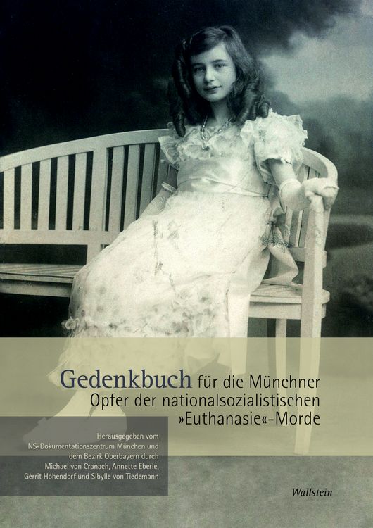 Produktbild: Gedenkbuch f&uuml;r die M&uuml;nchner Opfer der nationalsozialistischen &raquo;Euthanasie&laquo;-Morde
