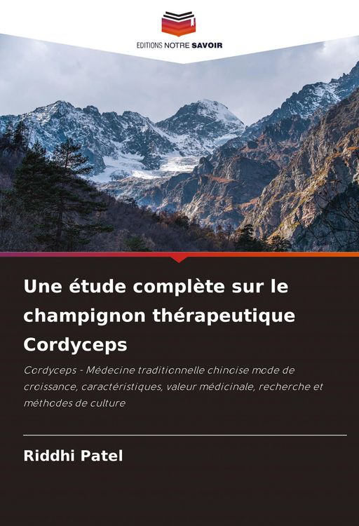 Produktbild: Une &eacute;tude compl&egrave;te sur le champignon th&eacute;rapeutique Cordyceps
