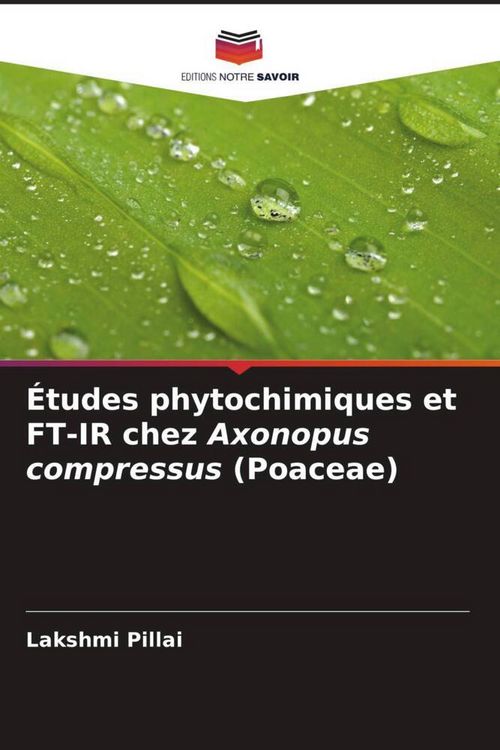 Produktbild: &Eacute;tudes phytochimiques et FT-IR chez Axonopus compressus (Poaceae)