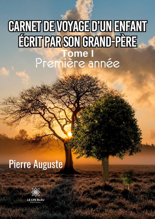 Produktbild: Pierre Auguste: Carnet de voyage d'un enfant &eacute;crit par son g