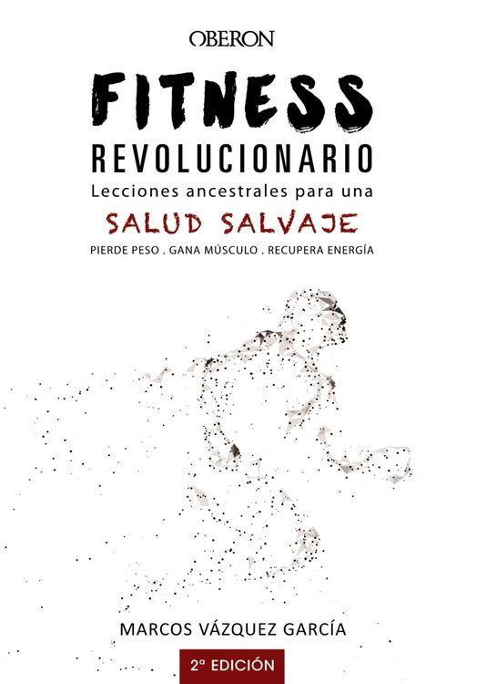 Produktbild: Fitness revolucionario. Lecciones ancestrales para una salud salvaje