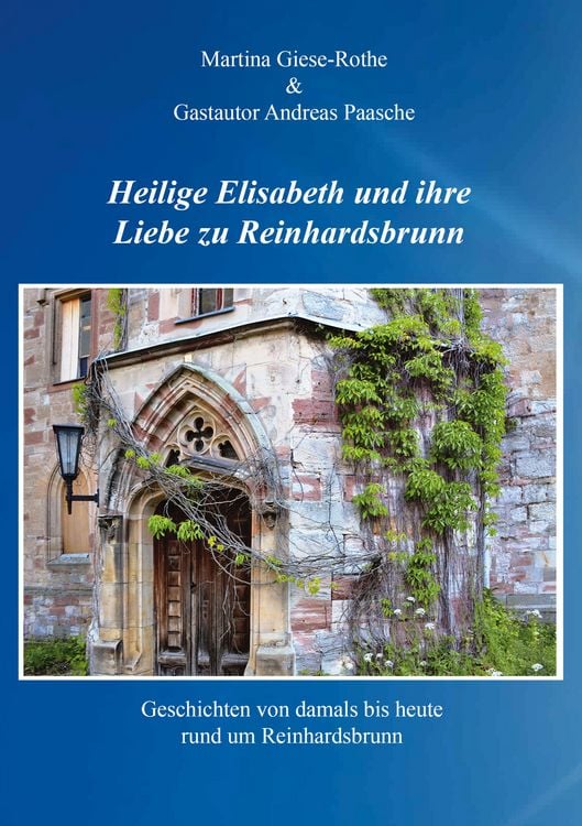 Produktbild: Heilige Elisabeth und ihre Liebe zu Reinhardsbrunn
