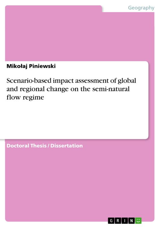 Produktbild: Scenario-based impact assessment of global and regional change on the semi-natural flow regime