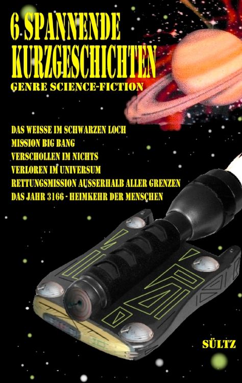 Produktbild: 6 spannende Kurzgeschichten - Genre Science-Fiction