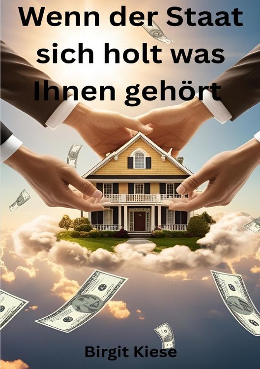 Produktbild: Wenn der Staat sich holt was Ihnen geh&ouml;rt