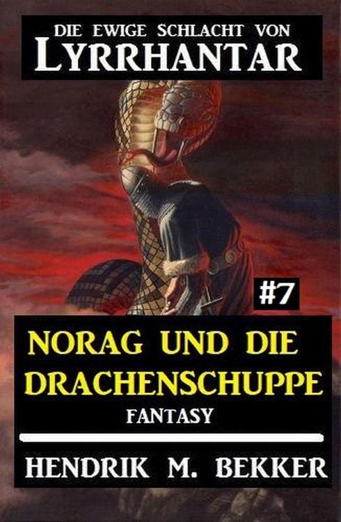 Produktbild: Norag und die Drachenschuppe Die Ewige Schlacht von Lyrrhantar #7