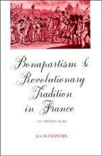 Produktbild: Bonapartism and Revolutionary Tradition in France