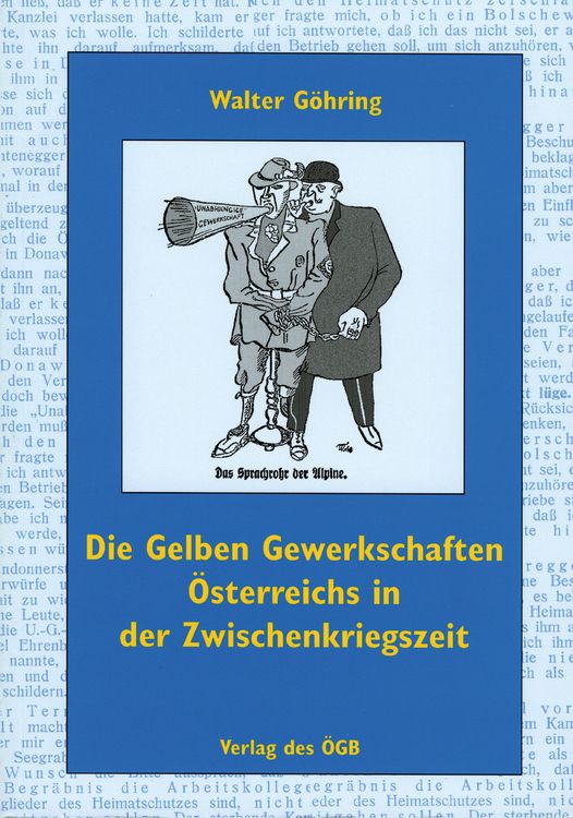 Produktbild: Die Gelben Gewerkschaften &Ouml;sterreichs in der Zwischenkriegszeit