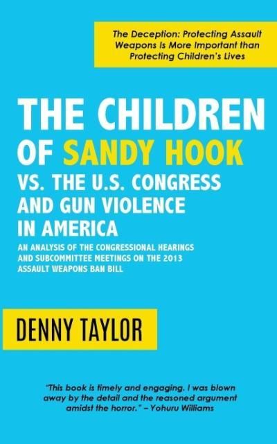 Produktbild: The Children of Sandy Hook vs. the U.S. Congress and Gun Violence in America