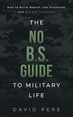 Produktbild: The No B.S. Guide to Military Life