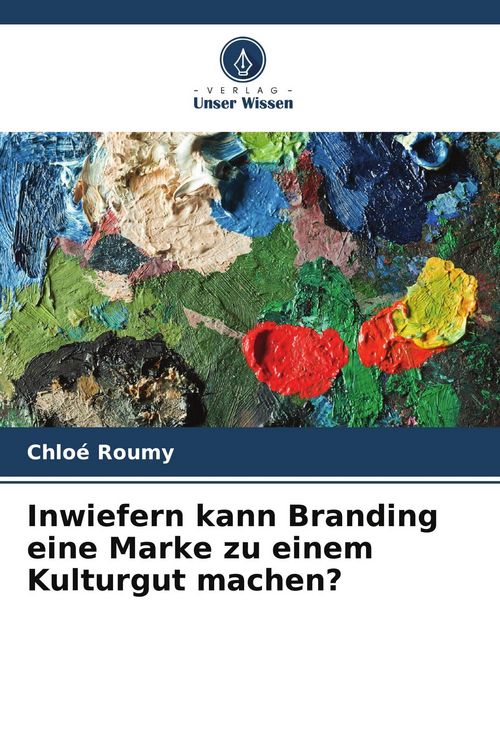 Produktbild: Inwiefern kann Branding eine Marke zu einem Kulturgut machen?