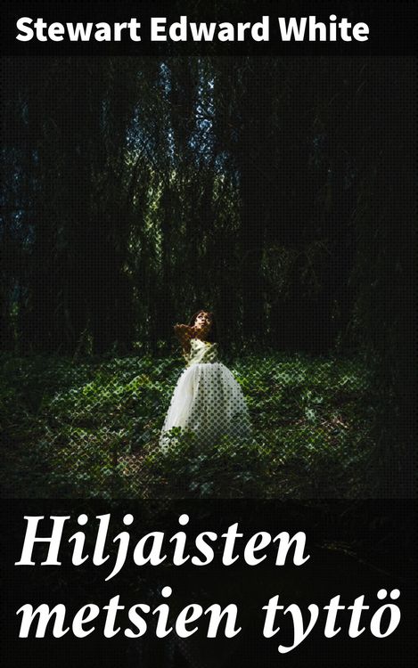 Produktbild: Hiljaisten metsien tytt&ouml;
