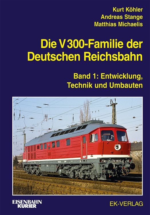 Produktbild: Die V 300-Familie der Deutschen Reichsbahn