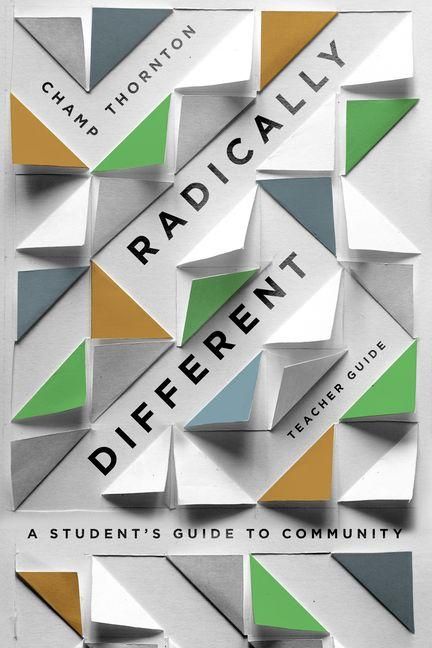 Produktbild: Radically Different Teacher Guide - A Student`s Guide to Community (Teacher Guide)