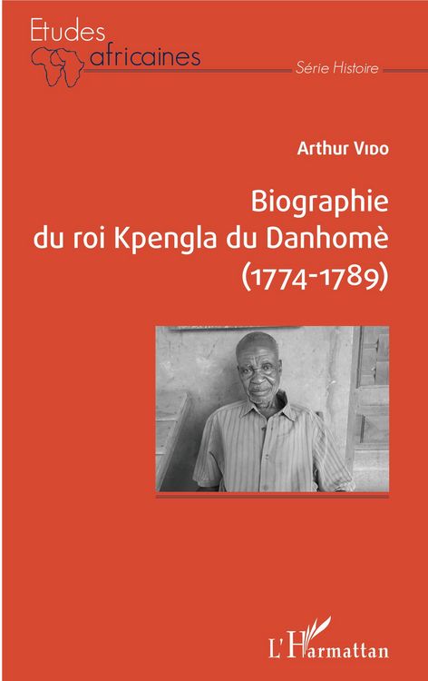Produktbild: Biographie du roi Kpengla du Danhom&egrave; (1774-1789)