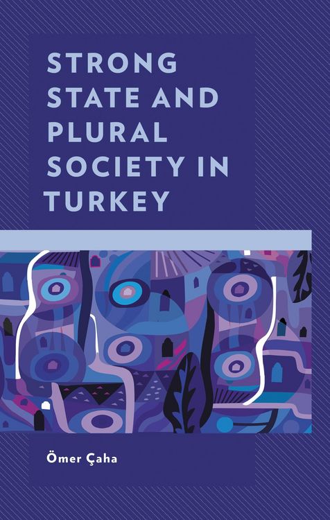 Produktbild: Strong State and Plural Society in Turkey