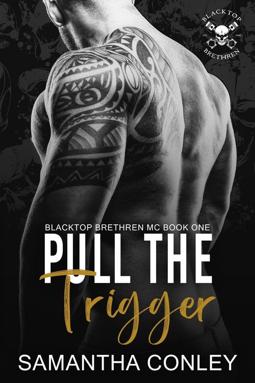 Produktbild: Pull the Trigger (Blacktop Brethren MC, #1)