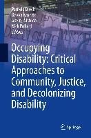 Produktbild: Occupying Disability: Critical Approaches to Community, Justice, and Decolonizing Disability