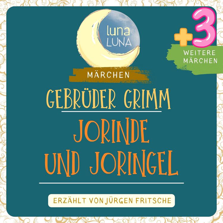 Produktbild: Gebr&uuml;der Grimm: Jorinde und Joringel plus drei weitere M&auml;rchen