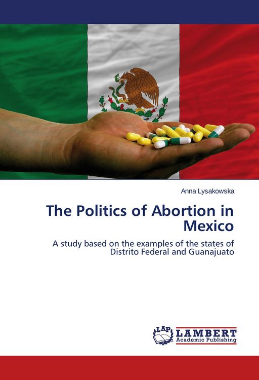 Produktbild: The Politics of Abortion in Mexico