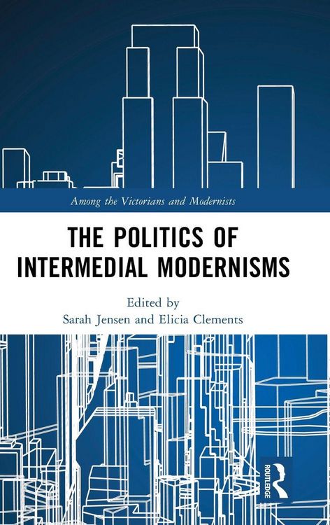 Produktbild: The Politics of Intermedial Modernisms