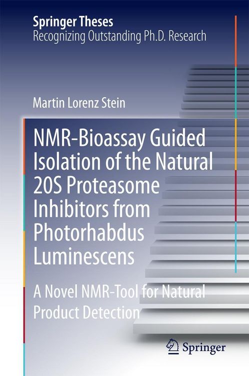 Produktbild: NMR-Bioassay Guided Isolation of the Natural 20S Proteasome Inhibitors from Photorhabdus Luminescens