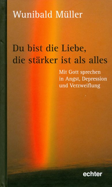 Produktbild: Du bist die Liebe, die st&auml;rker ist als alles