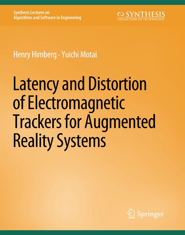 Produktbild: Latency and Distortion of Electromagnetic Trackers for Augmented Reality Systems