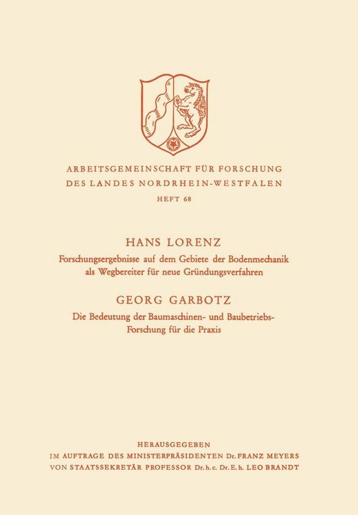 Produktbild: Forschungsergebnisse auf dem Gebiete der Bodenmechanik als Wegbereiter f&uuml;r neue Gr&uuml;ndungsverfahren. Die Bedeutung der Baumaschinen- und Baubetriebs-Fo