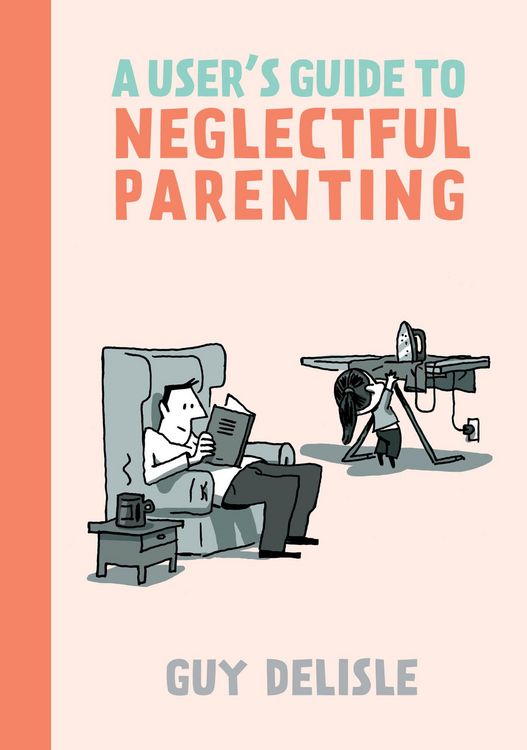Produktbild: A User's Guide to Neglectful Parenting