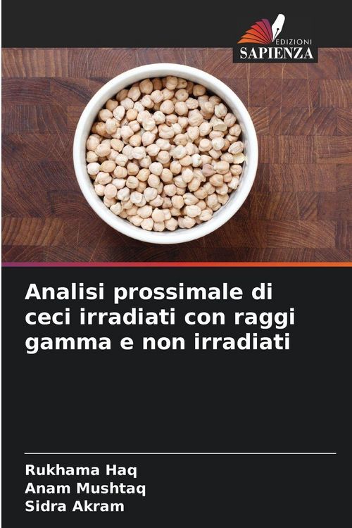 Produktbild: Analisi prossimale di ceci irradiati con raggi gamma e non irradiati