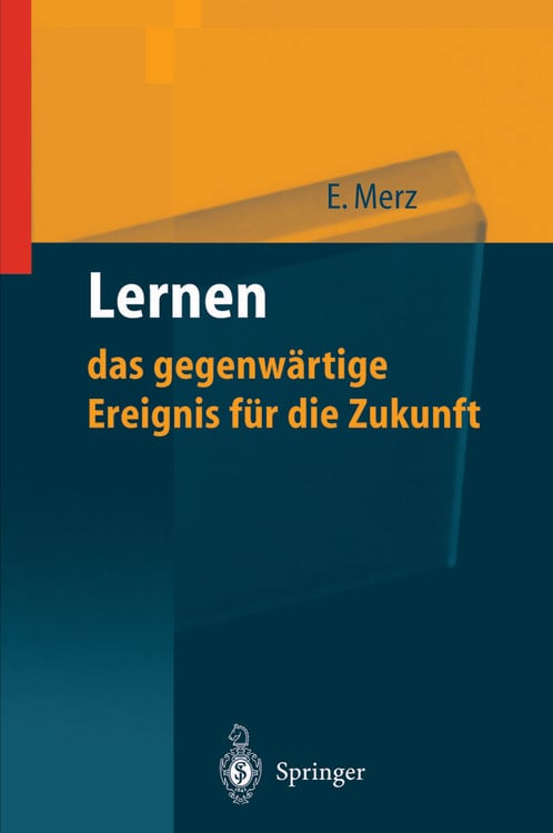 Produktbild: Lernen &mdash; das gegenw&auml;rtige Ereignis f&uuml;r die Zukunft