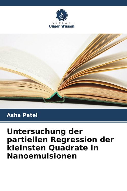 Produktbild: Untersuchung der partiellen Regression der kleinsten Quadrate in Nanoemulsionen