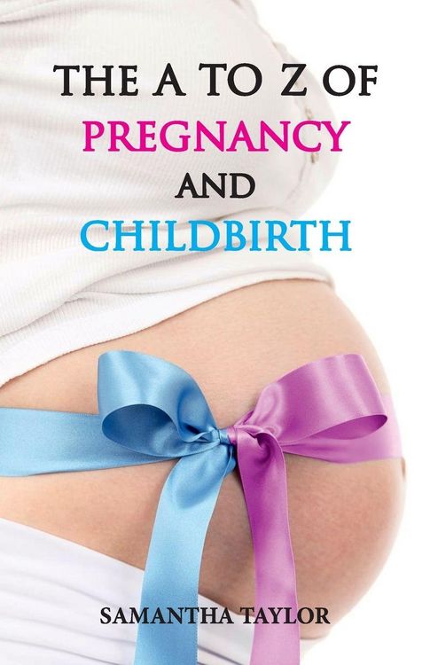 Produktbild: The A to Z of Pregnancy & Child Birth
