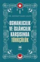 Produktbild: Osmanlicilik ve Islamcilik Karsisinda T&uuml;rkc&uuml;l&uuml;k